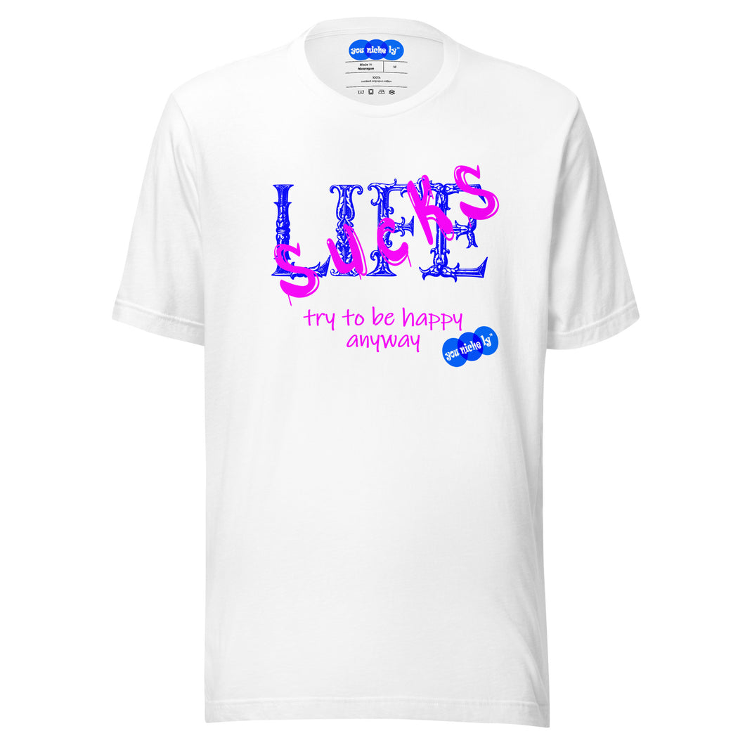 LIFE SUCKS - YOUNICHELY - Unisex t-shirt