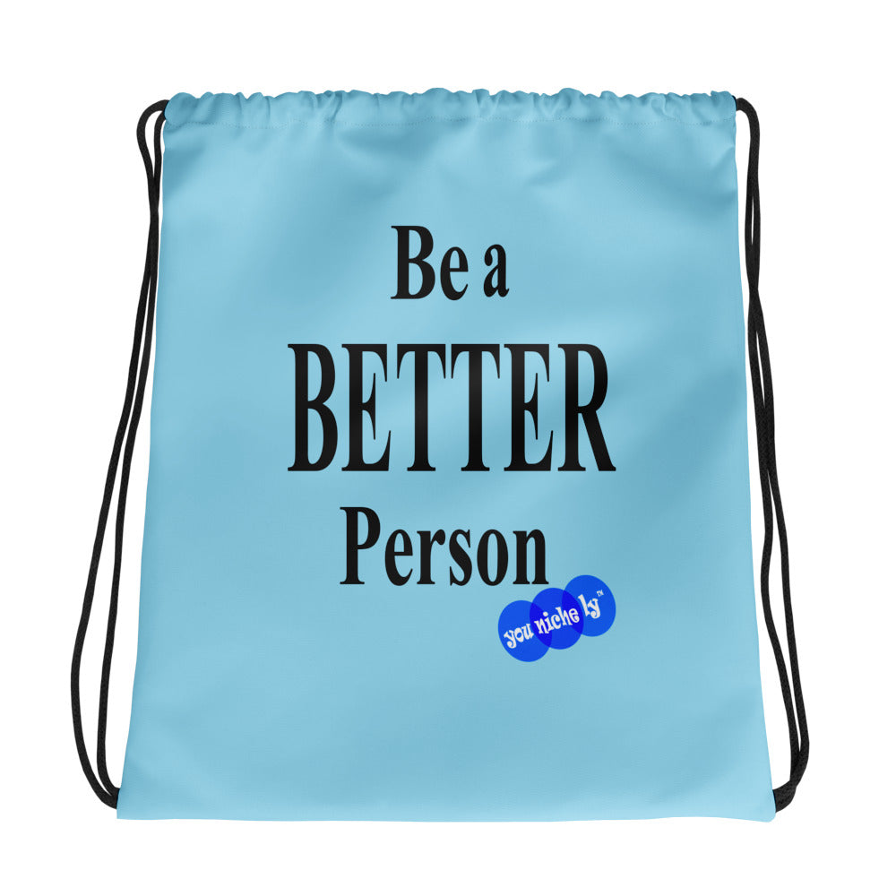 BE A BETTER PERSON - YOUNICHELY - Drawstring bag