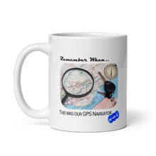Load image into Gallery viewer, REMEMBER WHEN...GPS NAVIGATOR - YOUNICHELY - White glossy mug
