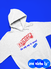 Load image into Gallery viewer, FAILURE TO SUCCEED - YOUNICHELY - Unisex Hoodie
