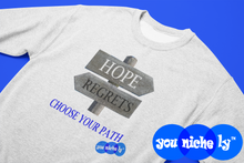 Load image into Gallery viewer, HOPE REGRETS CHOOSE - YOUNICHELY - Unisex Premium Sweatshirt
