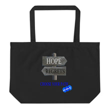 Load image into Gallery viewer, HOPE REGRET CHOOSE - YOUNICHELY - Large organic tote bag
