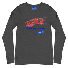 Load image into Gallery viewer, FAILURE TO SUCCEED - YOUNICHELY - Unisex Long Sleeve Tee
