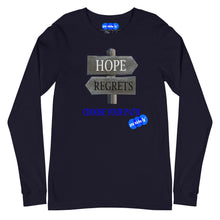 Load image into Gallery viewer, HOPE REGRET CHOOSE - YOUNICHELY - Unisex Long Sleeve Tee
