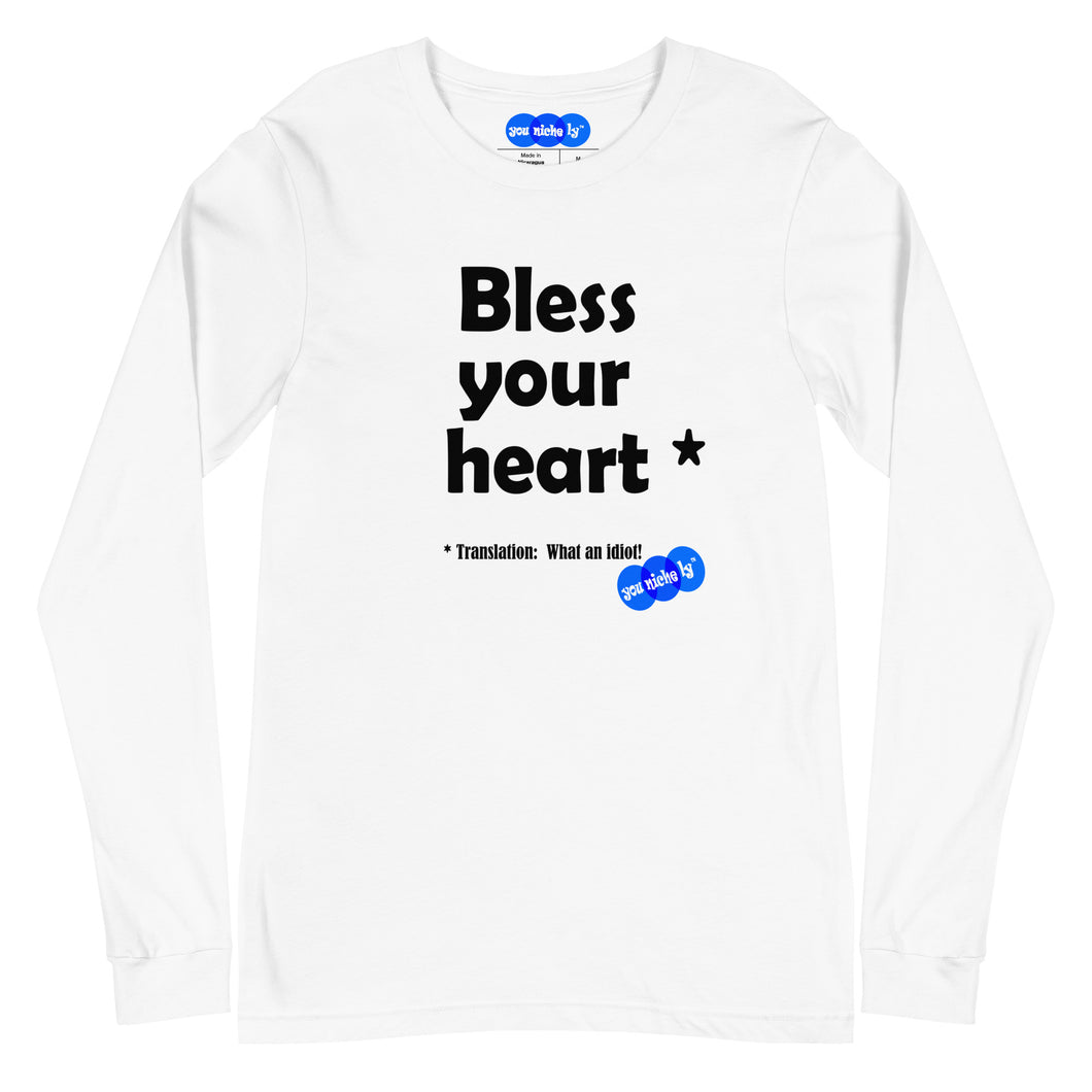 BLESS YOUR HEART - YOUNICHELY - Unisex Long Sleeve Tee