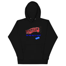 Load image into Gallery viewer, FAILURE TO SUCCEED - YOUNICHELY - Unisex Hoodie
