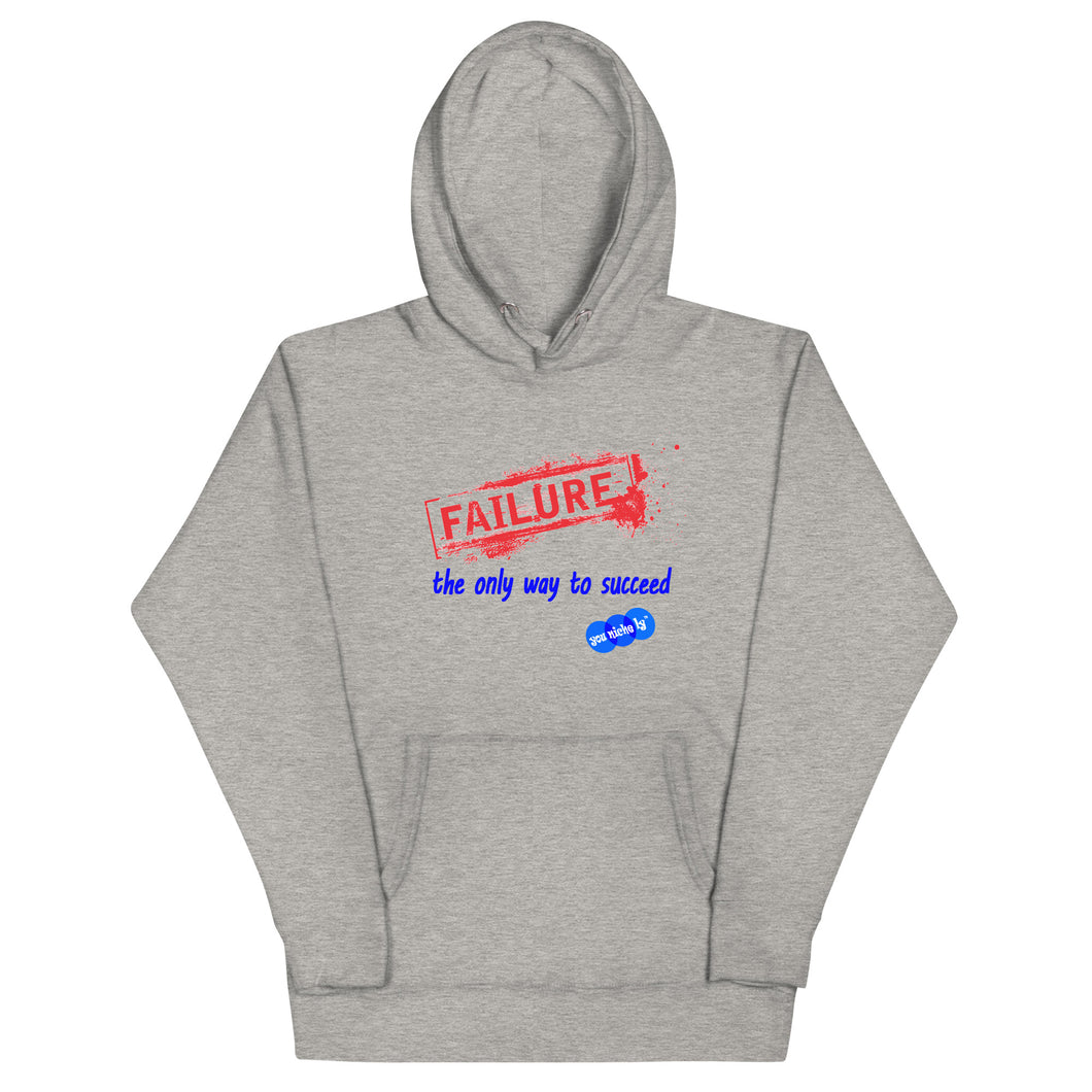 FAILURE TO SUCCEED - YOUNICHELY - Unisex Hoodie
