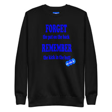 Load image into Gallery viewer, FORGET IT - YOUNICHELY - Unisex Premium Sweatshirt
