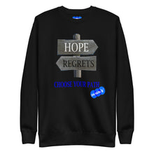 Load image into Gallery viewer, HOPE REGRETS CHOOSE - YOUNICHELY - Unisex Premium Sweatshirt
