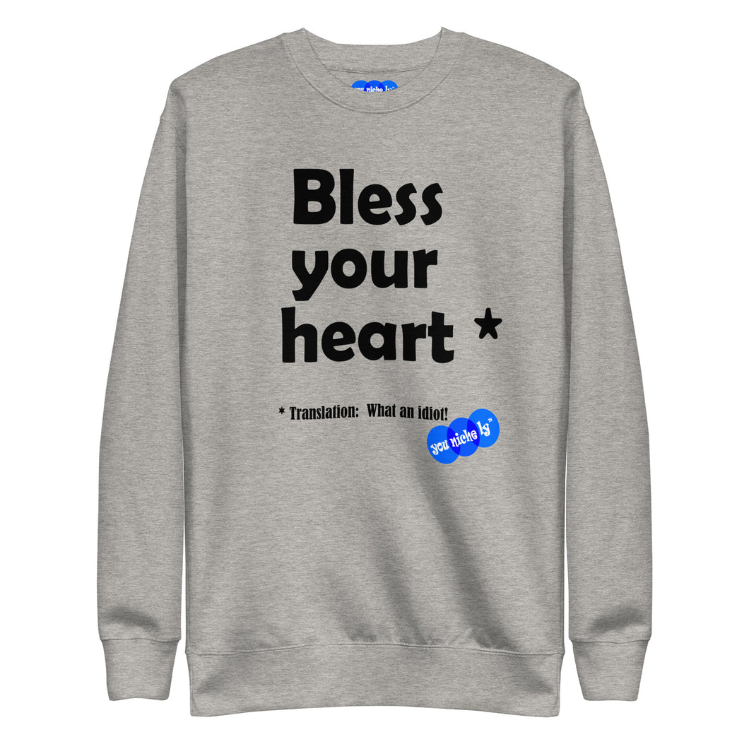 BLESS YOUR HEART - YOUNICHELY - Unisex Premium Sweatshirt