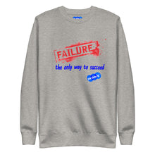 Load image into Gallery viewer, FAILURE TO SUCCEED - YOUNICHELY - Unisex Premium Sweatshirt

