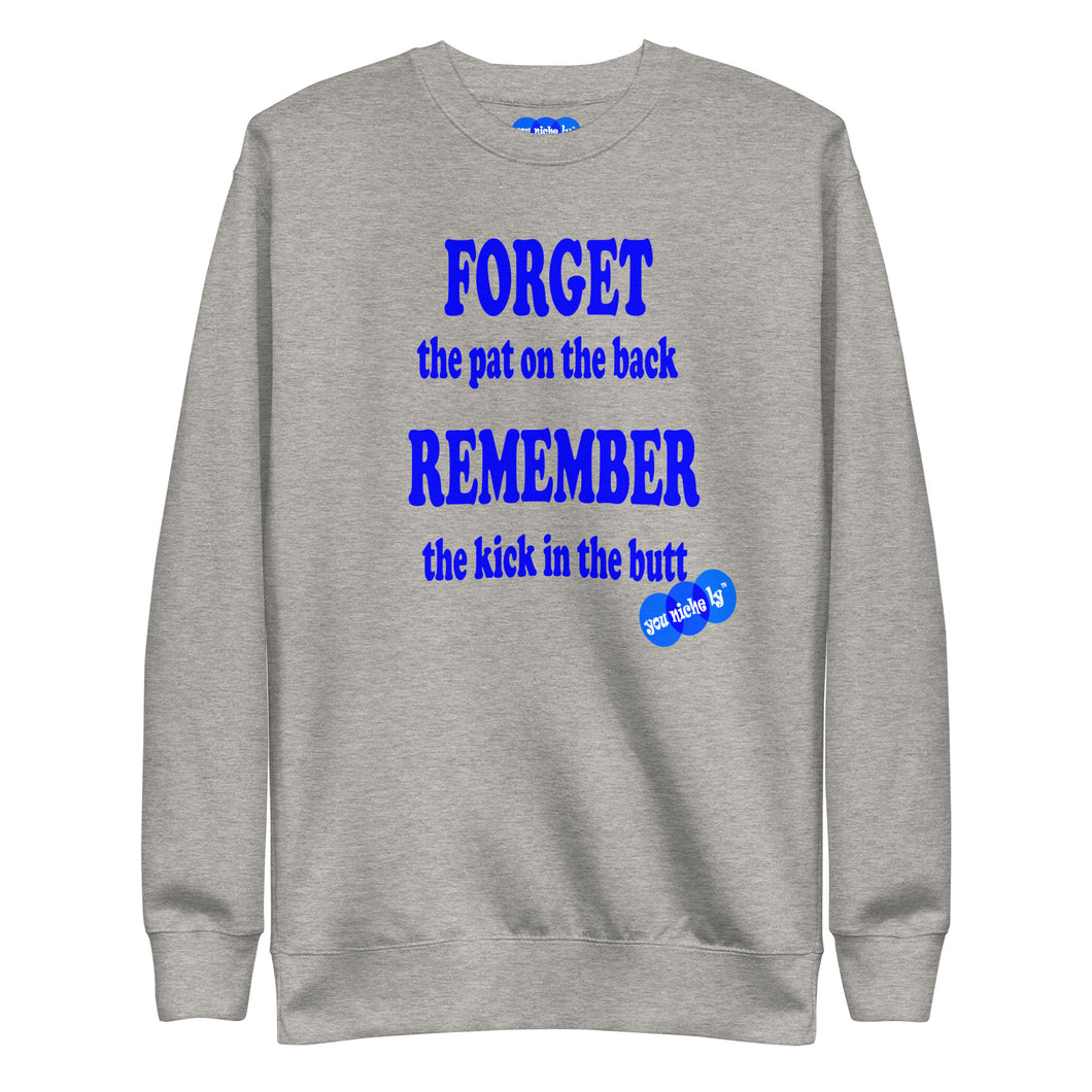 FORGET IT - YOUNICHELY - Unisex Premium Sweatshirt