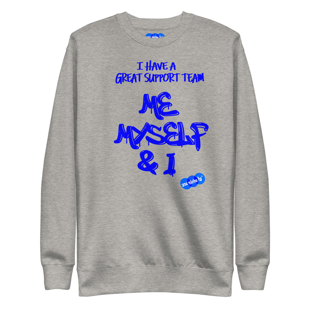 MY SUPPORT TEAM - YOUNICHELY - Unisex Premium Sweatshirt