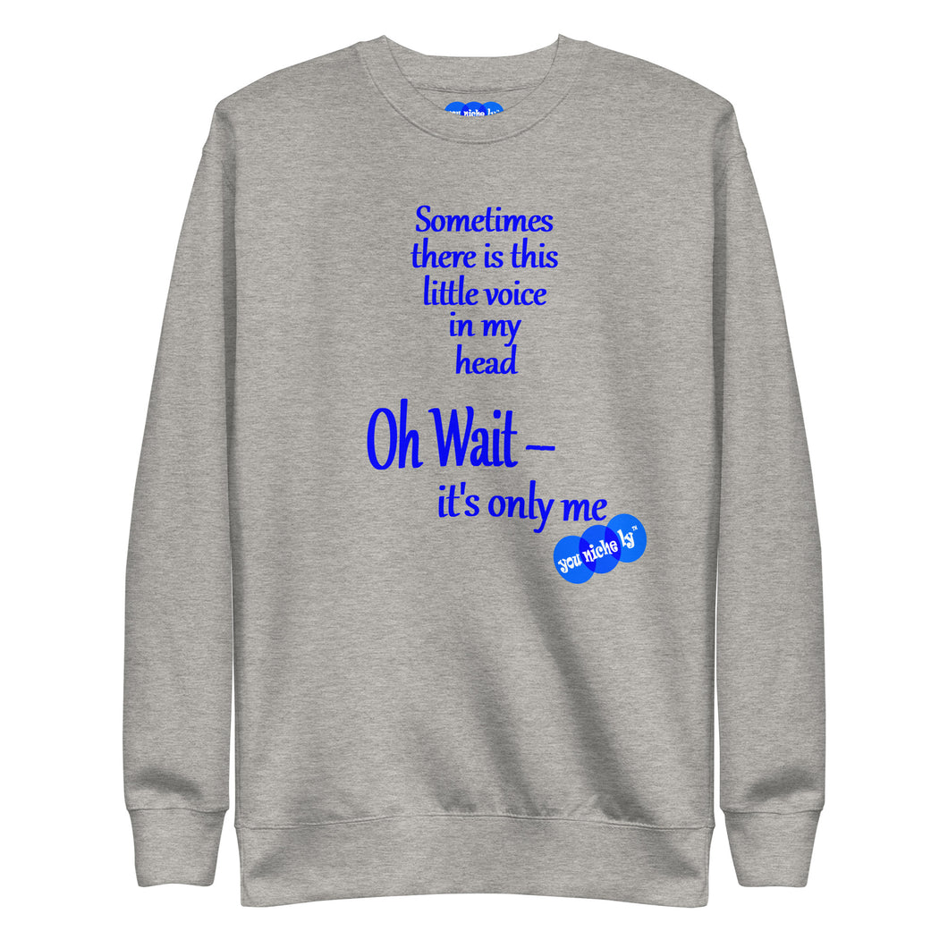 VOICES - YOUNICHELY - Unisex Premium Sweatshirt