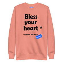 Load image into Gallery viewer, BLESS YOUR HEART - YOUNICHELY - Unisex Premium Sweatshirt
