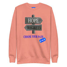 Load image into Gallery viewer, HOPE REGRETS CHOOSE - YOUNICHELY - Unisex Premium Sweatshirt
