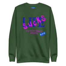 Load image into Gallery viewer, LIFE SUCKS - YOUNICHELY - Unisex Premium Sweatshirt
