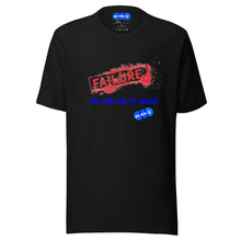 Load image into Gallery viewer, FAILURE TO SUCCEED - YOUNICHELY - Unisex t-shirt

