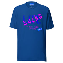 Load image into Gallery viewer, LIFE SUCKS - YOUNICHELY - Unisex t-shirt
