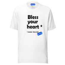 Load image into Gallery viewer, BLESS YOUR HEART - YOUNICHELY - Unisex t-shirt
