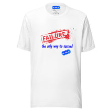 Load image into Gallery viewer, FAILURE TO SUCCEED - YOUNICHELY - Unisex t-shirt

