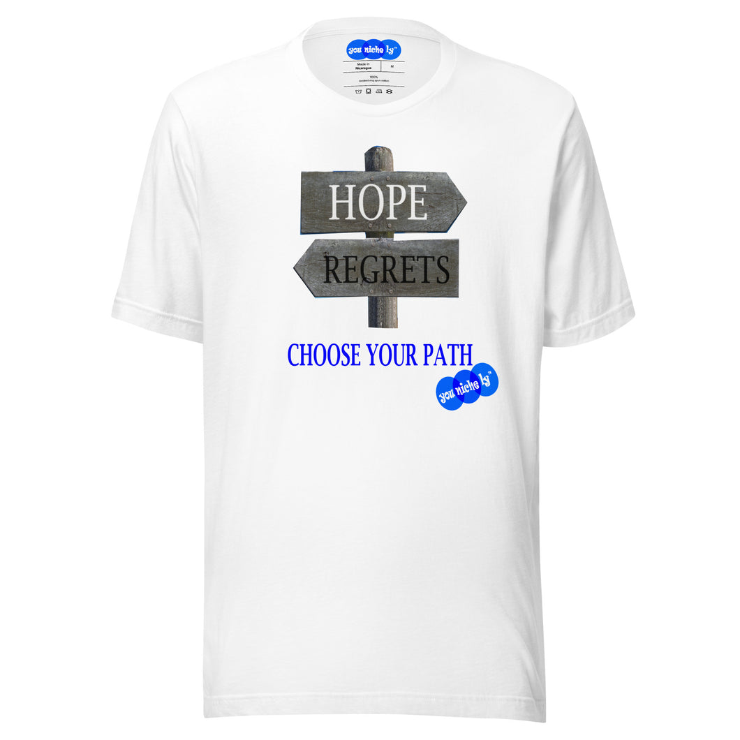 HOPE REGRETS CHOOSE - YOUNICHELY - Unisex t-shirt