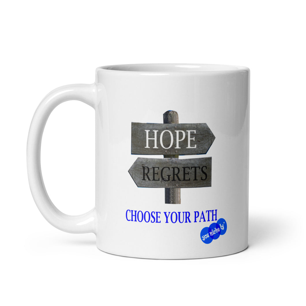 HOPE REGRET CHOOSE - YOUNICHELY - White glossy mug