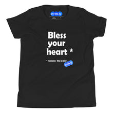 Load image into Gallery viewer, BLESS YOUR HEART - YOUNICHELY - Youth Short Sleeve T-Shirt
