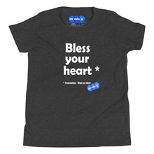 Load image into Gallery viewer, BLESS YOUR HEART - YOUNICHELY - Youth Short Sleeve T-Shirt
