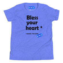 Load image into Gallery viewer, BLESS YOUR HEART - YOUNICHELY - Youth Short Sleeve T-Shirt
