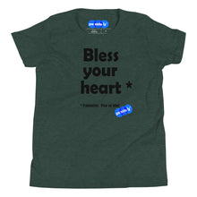 Load image into Gallery viewer, BLESS YOUR HEART - YOUNICHELY - Youth Short Sleeve T-Shirt
