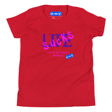 Load image into Gallery viewer, LIFE SUCKS - YOUNICHELY - Youth Short Sleeve T-Shirt
