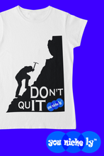 Load image into Gallery viewer, DONT QUIT - YOUNICHELY - Unisex t-shirt
