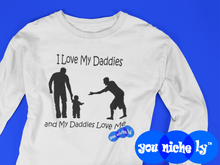 Load image into Gallery viewer, I LOVE MY DADDIES - YOUNICHELY - Unisex Long Sleeve Tee
