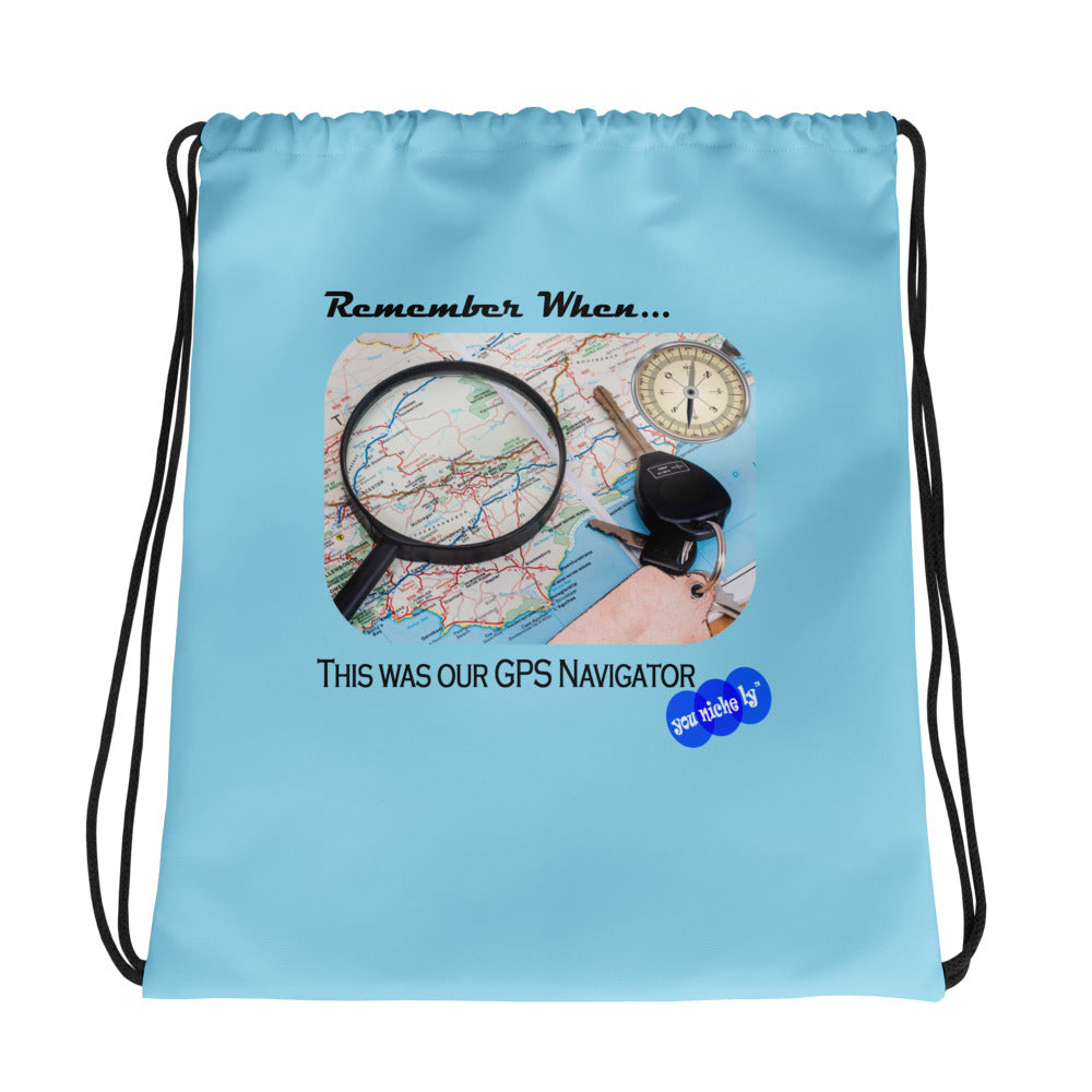REMEMBER WHEN...GPS NAVIGATOR - YOUNICHELY - Drawstring bag
