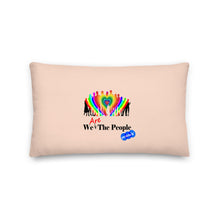 Load image into Gallery viewer, WE ARE THE PEOPLE - YOUNICHELY - Premium Pillow
