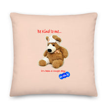 Load image into Gallery viewer, BE KIND TO ME - YOUNICHELY - Premium Pillow
