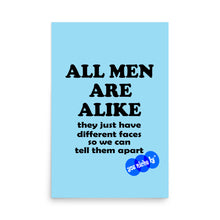 Load image into Gallery viewer, ALL MEN ARE ALIKE - YOUNICHELY - Poster
