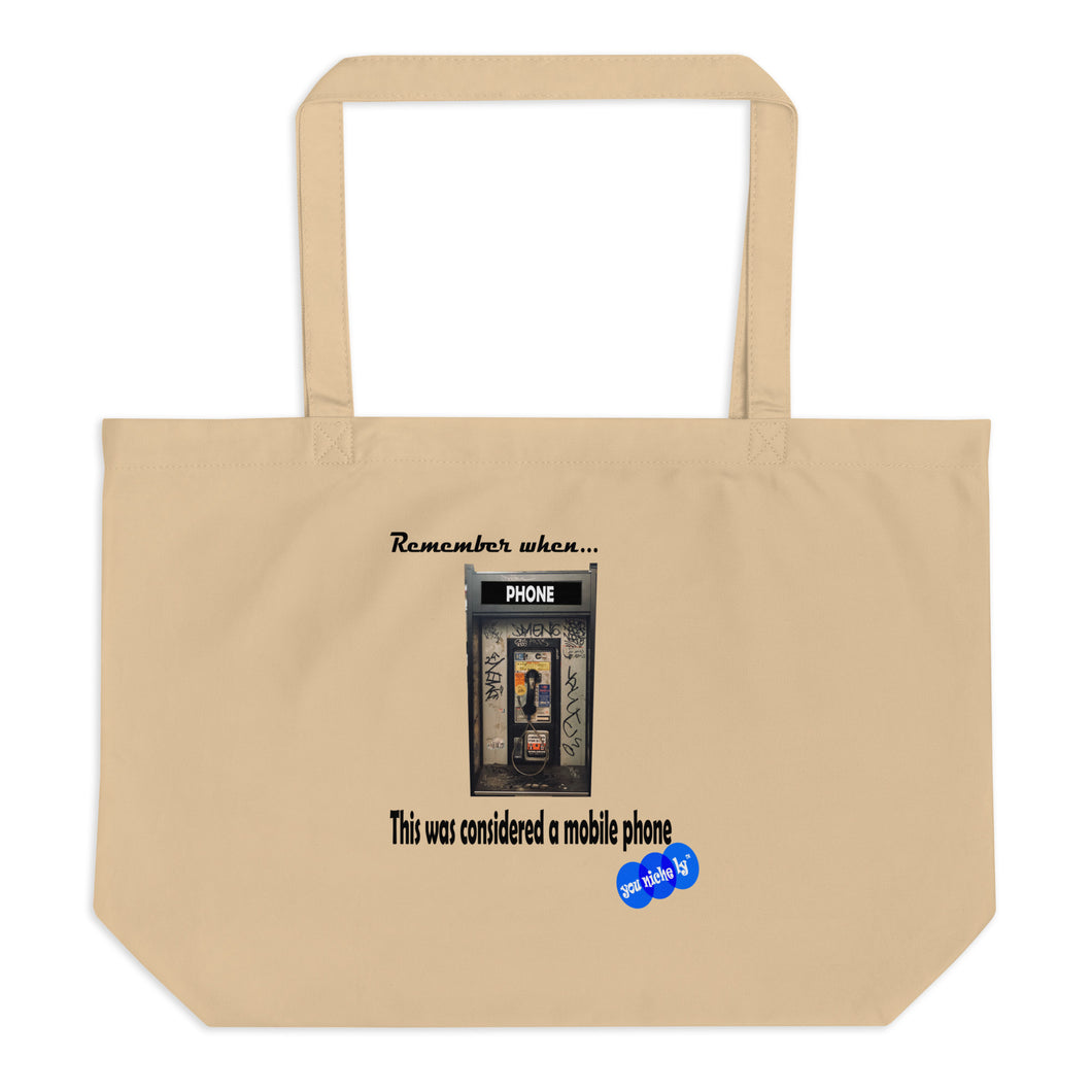 REMEMBER WHEN...MOBILE PHONE - YOUNICHELY Large organic tote bag