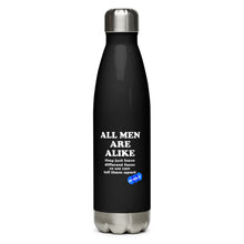 Load image into Gallery viewer, ALL MEN ARE ALIKE - YOUNICHELY - Stainless Steel Water Bottle
