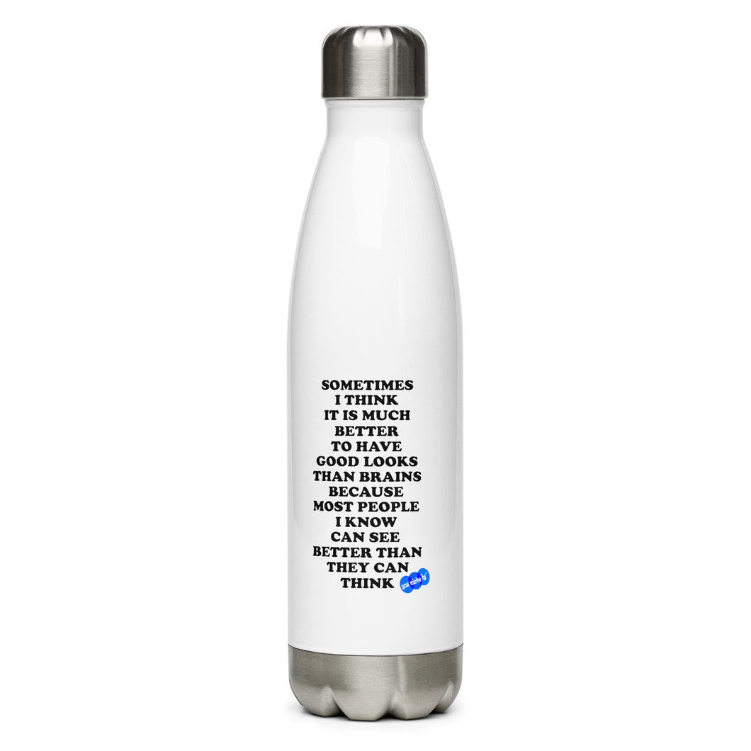 GOOD LOOKS OR BRAINS - YOUNICHELY - Stainless Steel Water Bottle