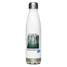 Load image into Gallery viewer, I&#39;M NOT LOST - YOUNICHELY - Stainless Steel Water Bottle
