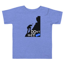 Load image into Gallery viewer, DON&#39;T QUIT - YOUNICHELY - Toddler Short Sleeve Tee

