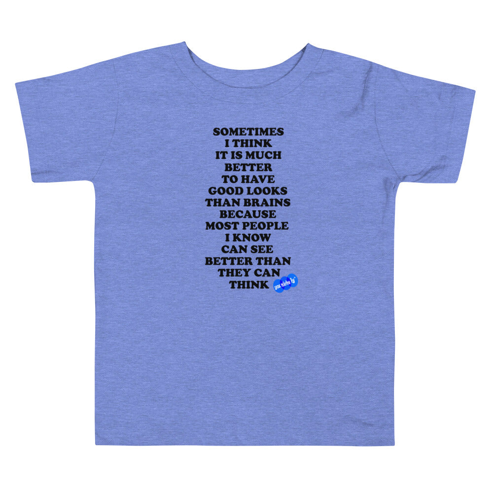 GOOD LOOKS OR BRAINS? - YOUNICHELY - Toddler Short Sleeve Tee