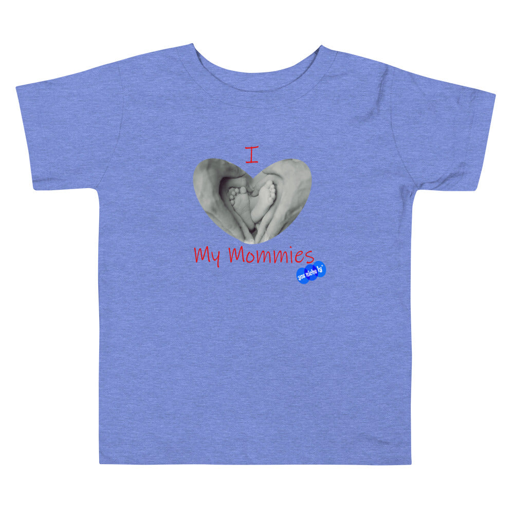 I LOVE MY MOMMIES - YOUNICHELY - Toddler Short Sleeve Tee