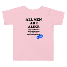 Load image into Gallery viewer, ALL MEN ARE ALIKE - YOUNICHELY - Toddler Short Sleeve Tee
