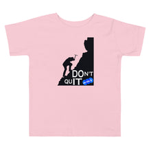 Load image into Gallery viewer, DON&#39;T QUIT - YOUNICHELY - Toddler Short Sleeve Tee
