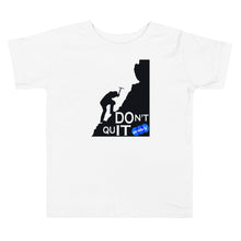 Load image into Gallery viewer, DON&#39;T QUIT - YOUNICHELY - Toddler Short Sleeve Tee
