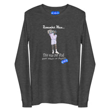 Load image into Gallery viewer, REMEMBER WHEN...I POD - YOUNICHELY - Unisex Long Sleeve Tee

