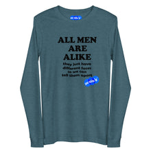 Load image into Gallery viewer, ALL MEN ARE ALIKE - YOUNICHELY - Unisex Long Sleeve Tee
